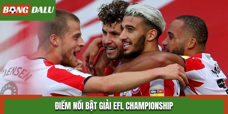 Điểm nổi bật giải EFL Championship